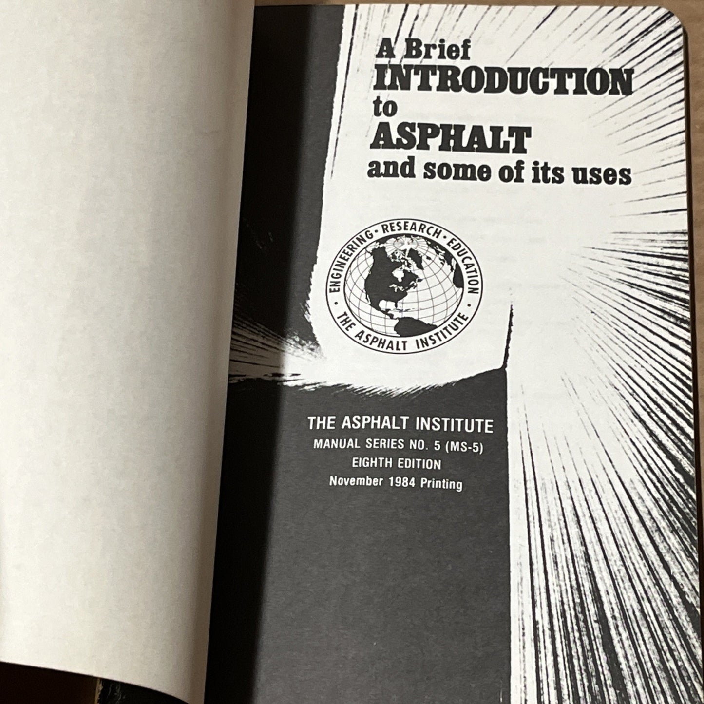 A Brief Introduction to Asphalt and Some of Its Uses, Series (No.5 MS-5) 1982-84