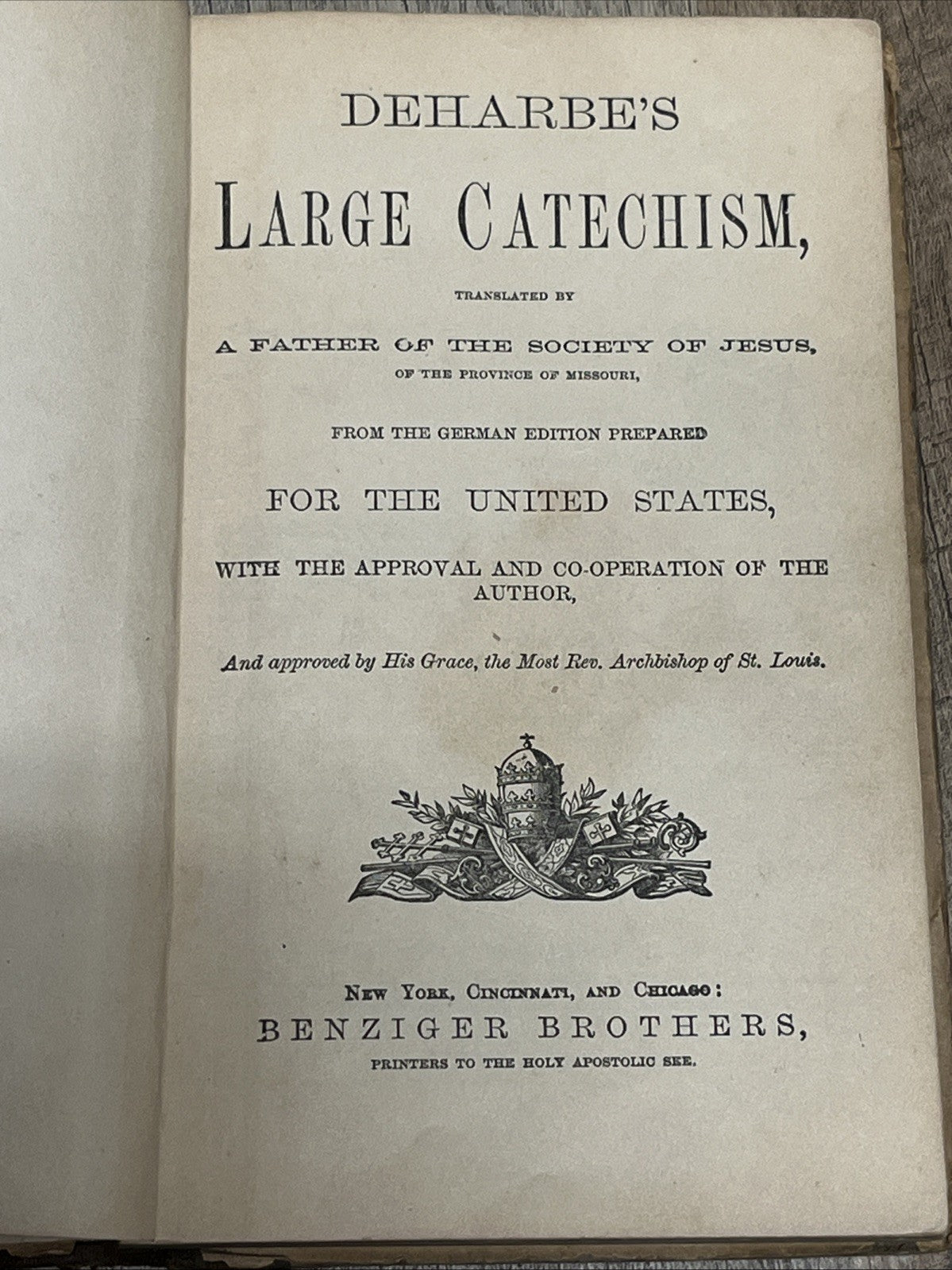 DEHARBE'S Book Large Catechism,1882 1st Edition Benziger Brothers (English)