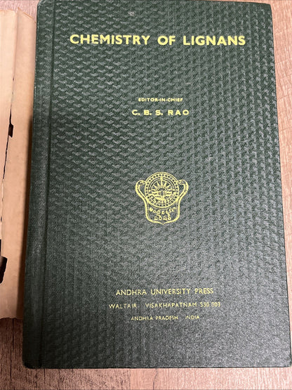 CHEMISTRY OF LIGNANS ANDHRA UNIVERSITY PRESS WALTAIR 1978 Ed In Chief C.B. S RAO