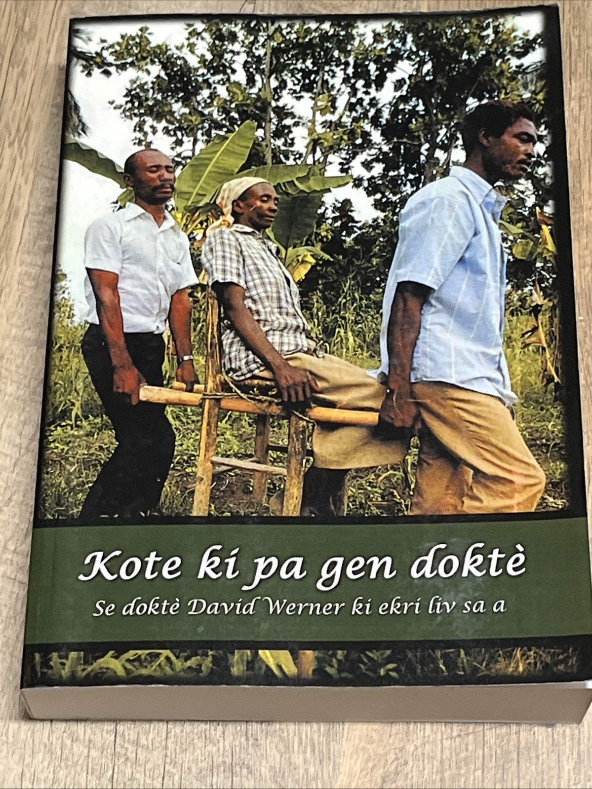 Kote ki pa gen doktè Where there is no doctor by Dr. David Werner
