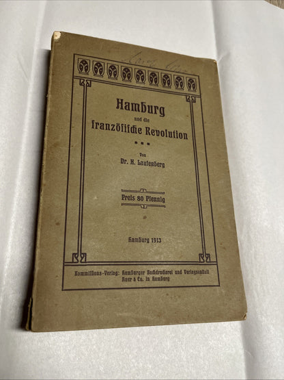 Hamburg und die französische Revolution Erstausgabe 1913 Don Laufenberg