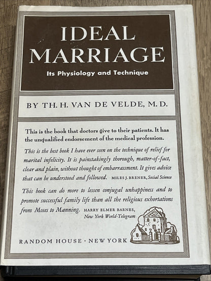 Ideal Marriage, Its Physiology and Techniques  Th. H. Van de Velde, M.D,