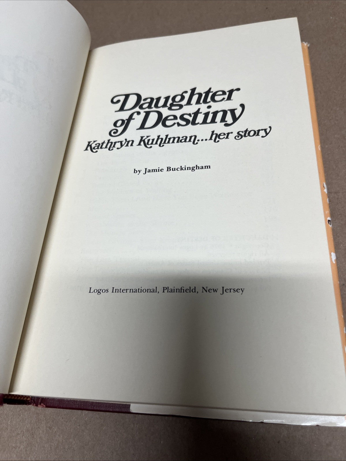 Daughter of destiny Kathryn Kuhlman her story 1st Edition 1976 Jamie Buckingham