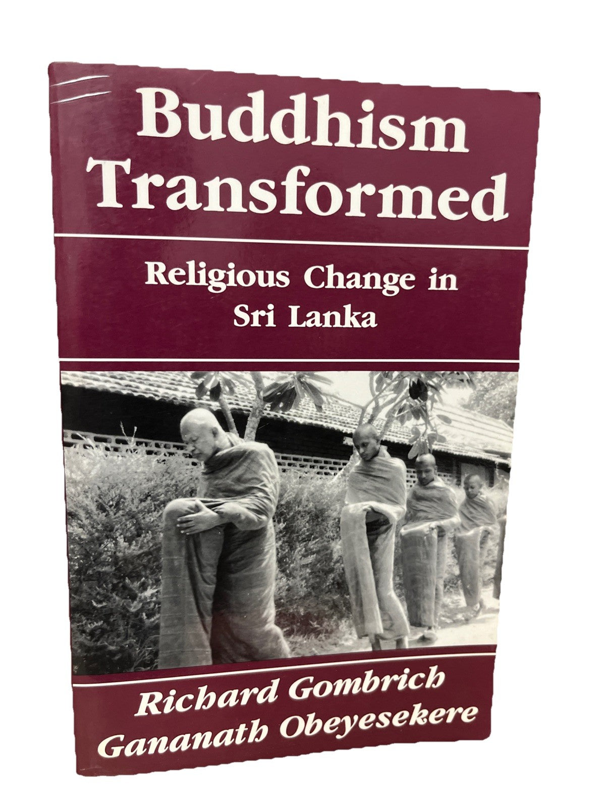 Buddhism Transformed : Religious Change in Sri Lanka 1st Edition 1988