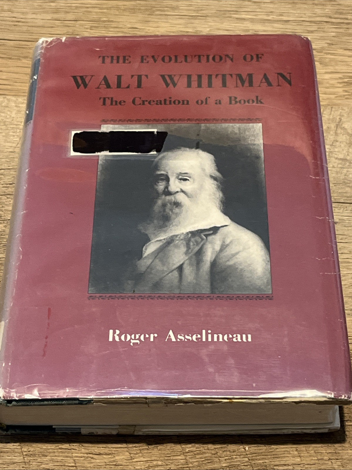 The Evolution of Walt Whitman: The Creation of a Book, by Roger Asselineau 1962