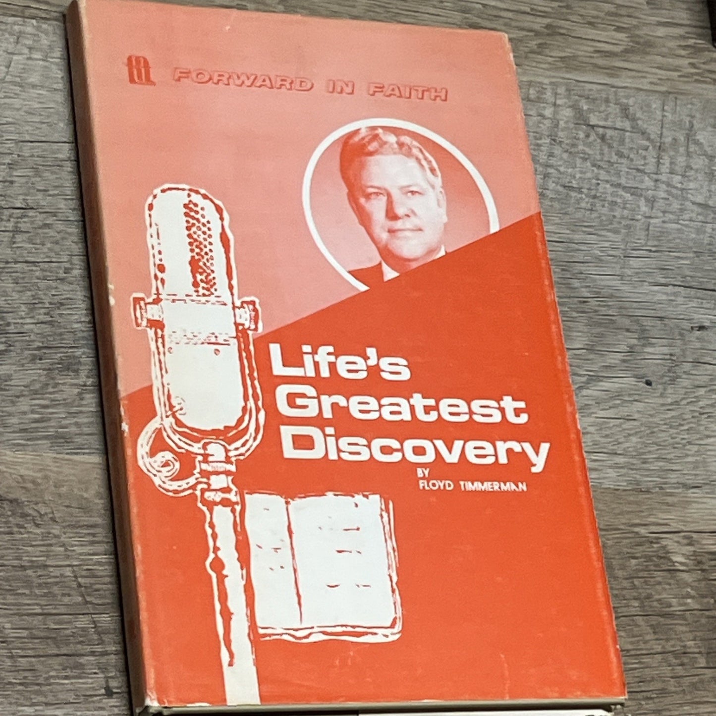 Life’s Greatest Discovery By Floyd Timmerman