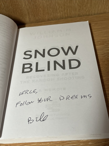 SnowBlind: Recovering After the Random Shooting William M. Johnson (ENG) SIGNED