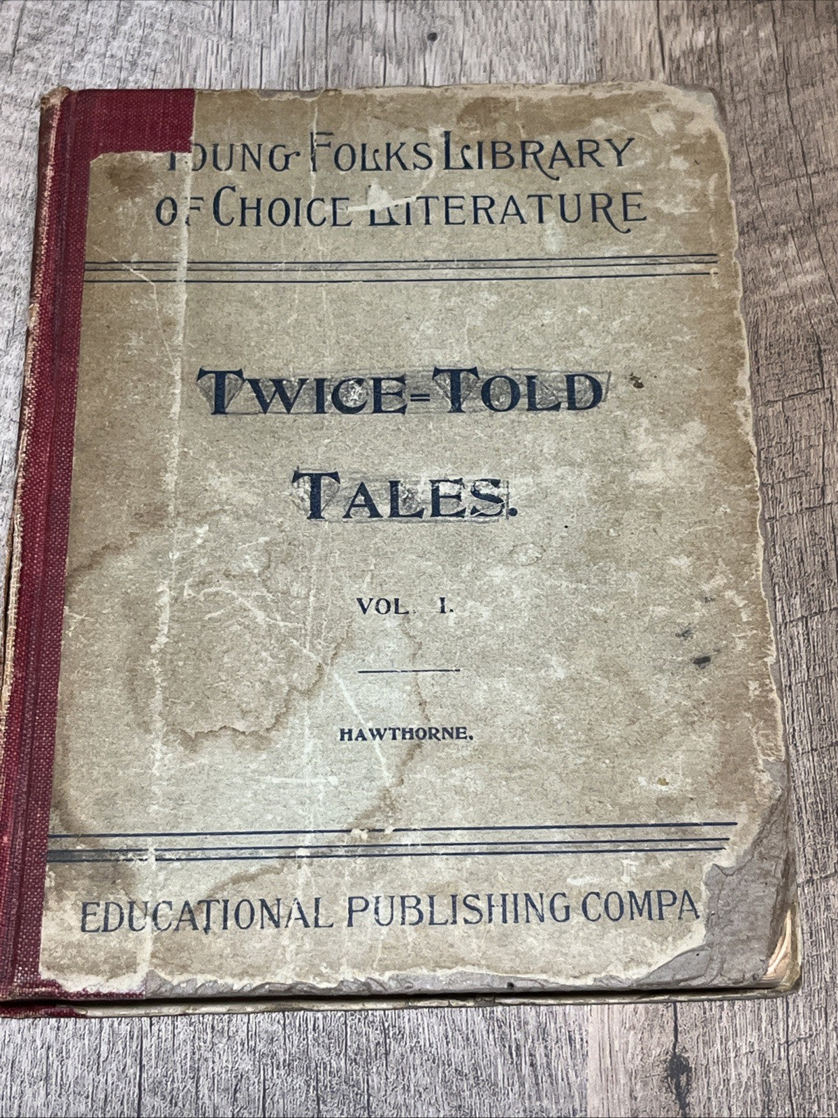 Nathaniel Hawthorne TWICE-TOLD TALES Salem Ed. 1800s Educational Pub Company