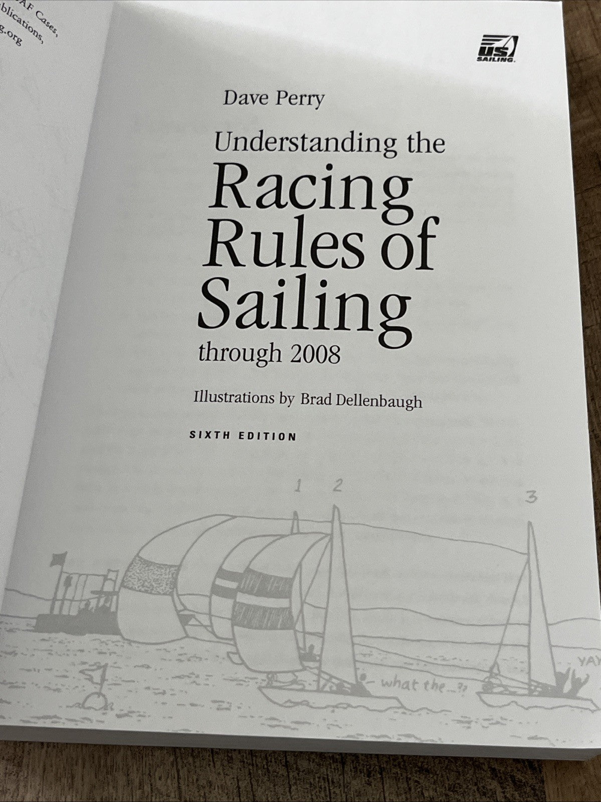 Understanding the Racing Rules of Sailing Through 2008 Dave Perry