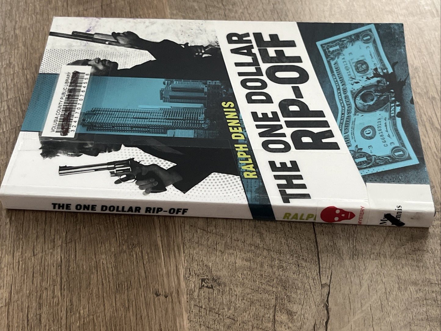 The One Dollar Rip-Off 1st Edition Ralph Dennis