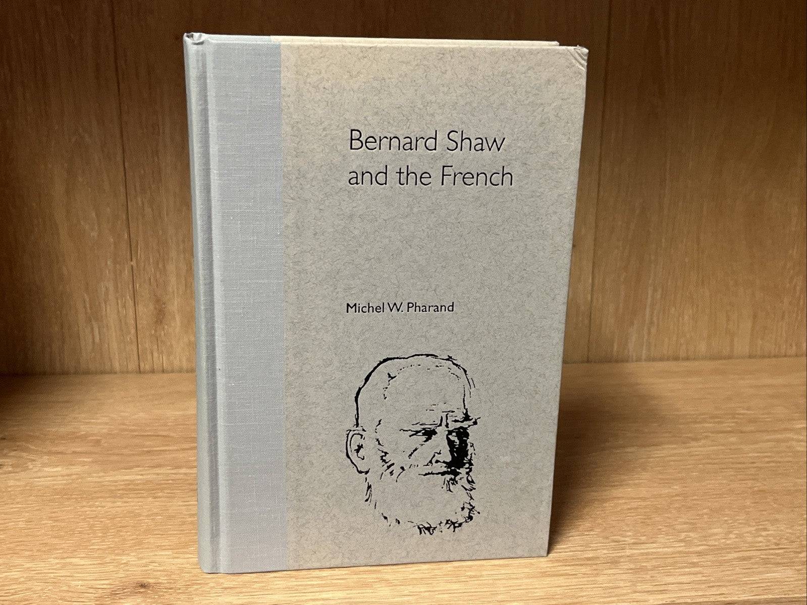 Bernard Shaw and the French SIGNED COPY (Florida Bernard Shaw Series) (2001)