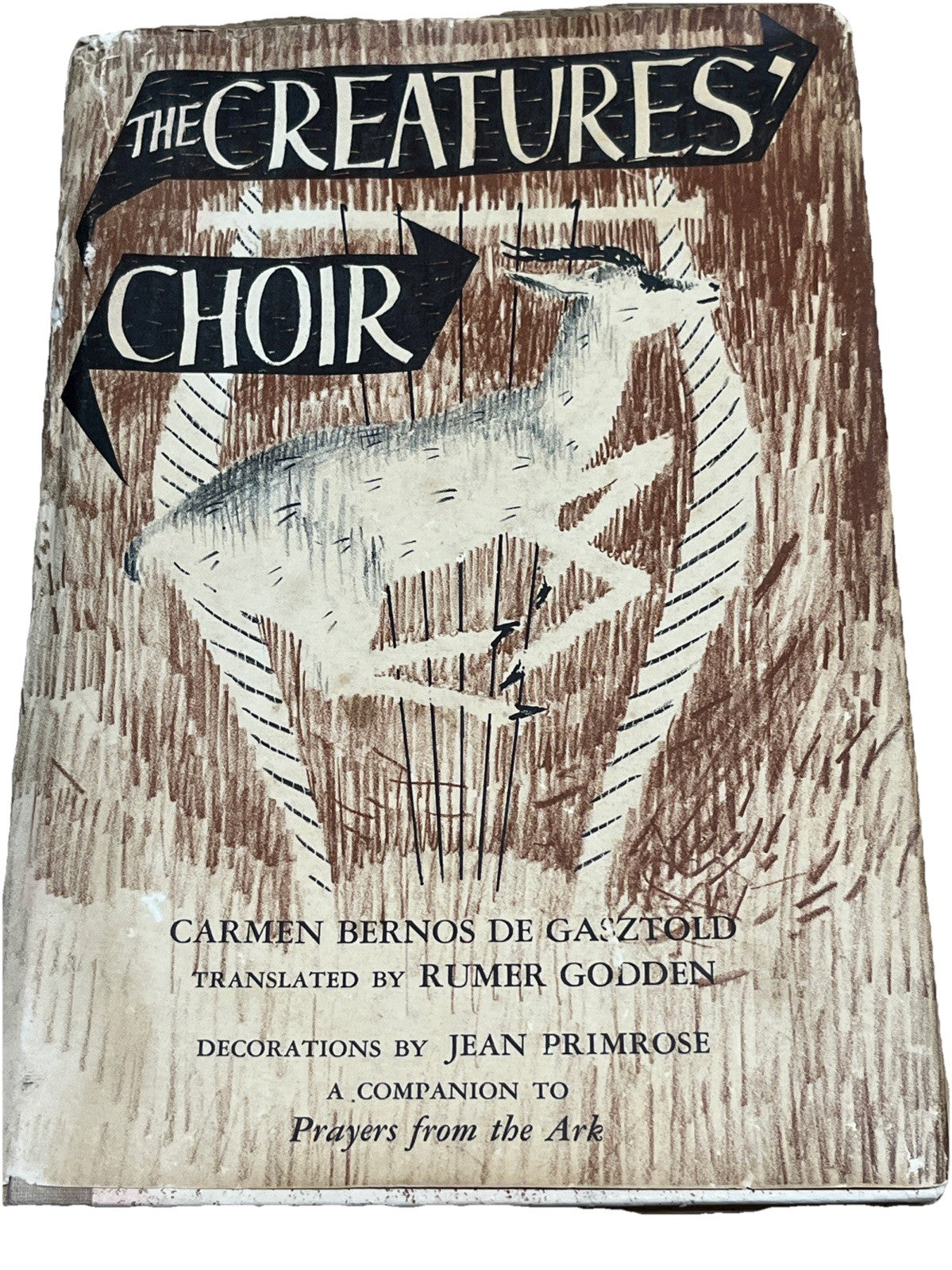 Creatures' Choir by Rumer Godden and Carmen Bernos De Gasztold First US Edition