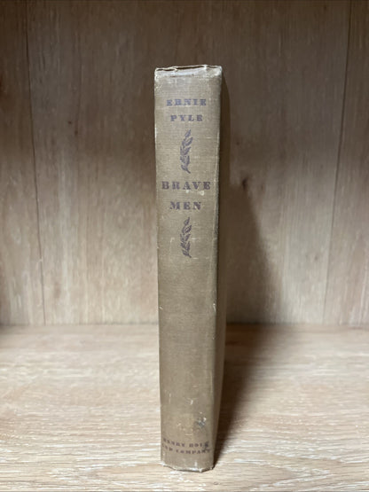Brave Men First Edition 1st Printing ERNIE PYLE 1944 Wartime HC No DJ Holt Book