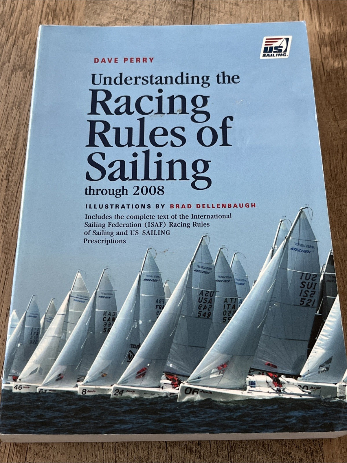 Understanding the Racing Rules of Sailing Through 2008 Dave Perry