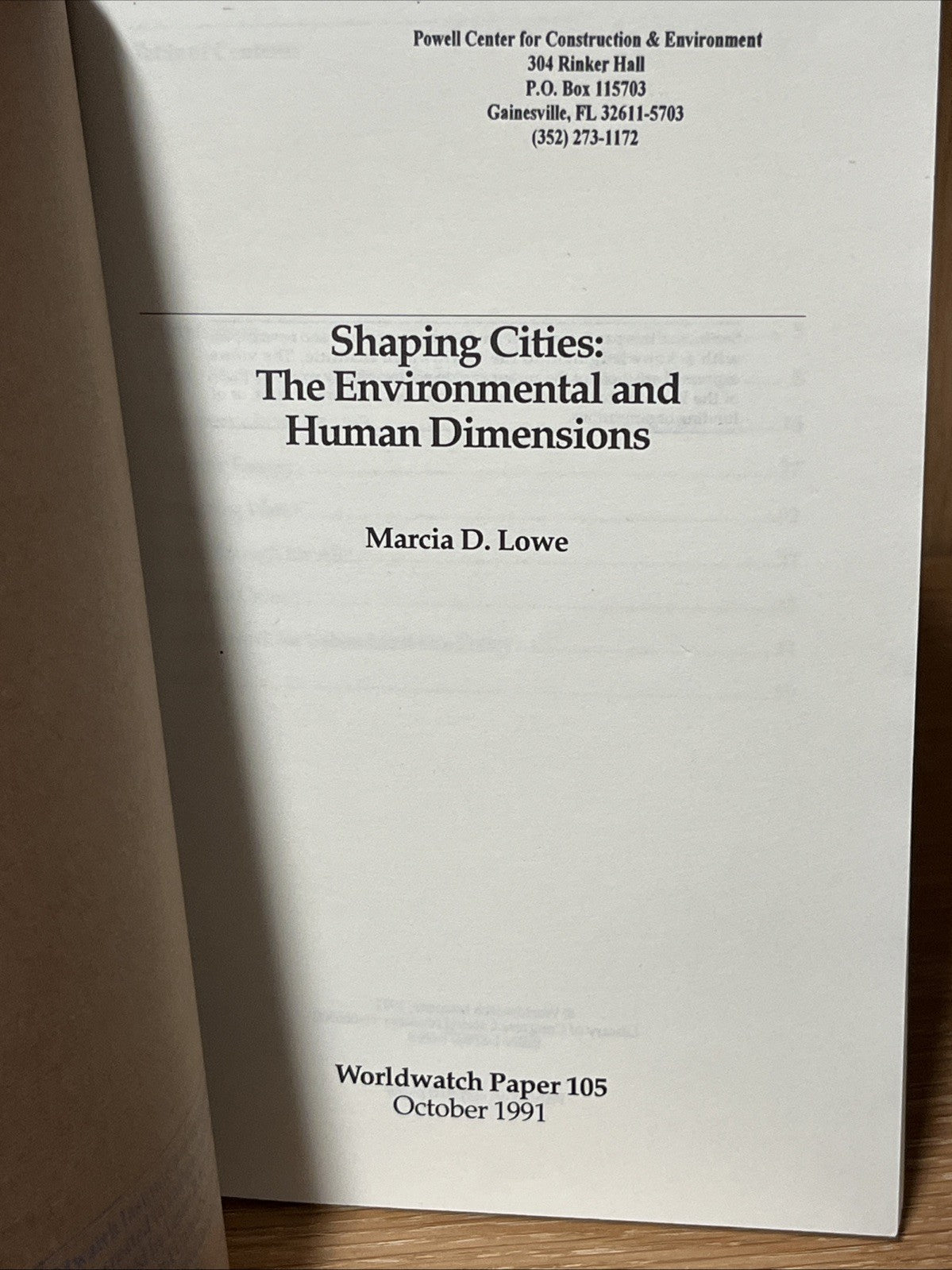 Shaping Cities: The Environmental & Human Dimensions Worldwatch Paper #105 (1991
