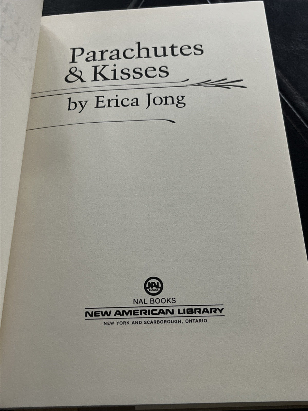 Parachutes and Kisses 1st Edition Erica Jong Hardcover
