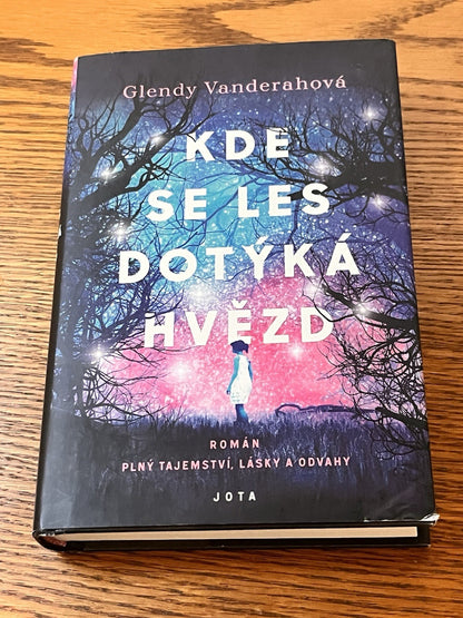 Kde se les dotýká hvězd Glendy Vanderahova |  Tomáš Bíla