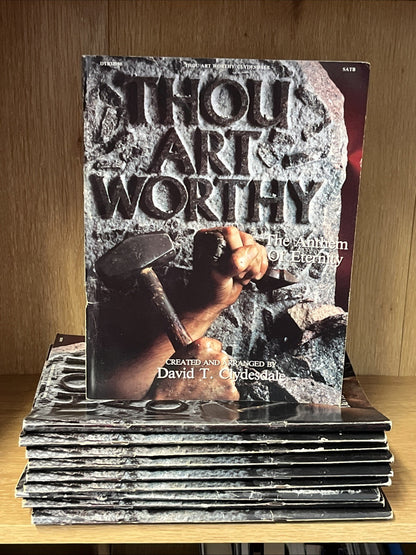 Lot of 10 Thou Art Worthy: The Anthem Of Eternity  SATB By David T. Clydesdale