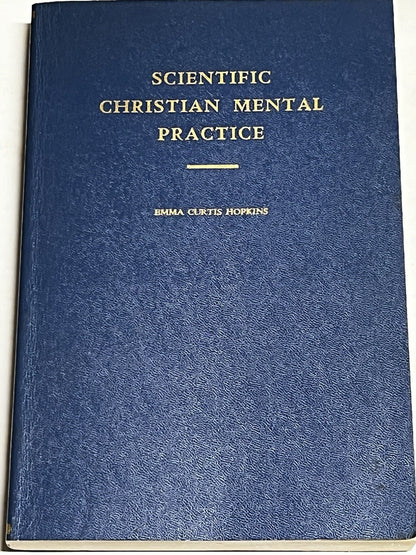 Scientific Christian Mental Practice, Paperback by Hopkins, Emma Curtis, Bran...