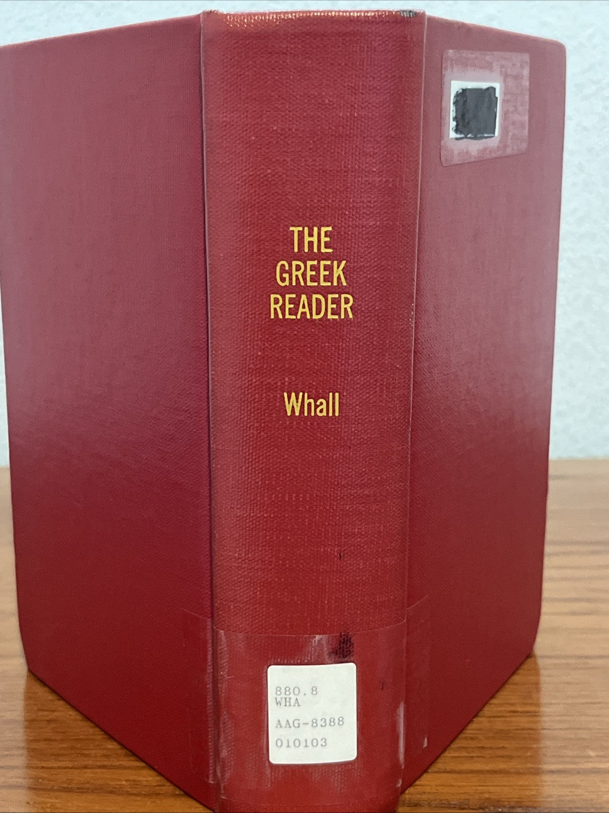 A L WHALL, compiled and / The Greek Reader 1st Edition 1943