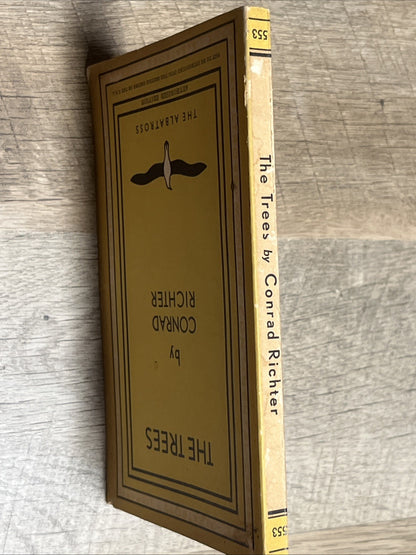 THE TREES Conrad Richter, First Edition,1947 Paperback