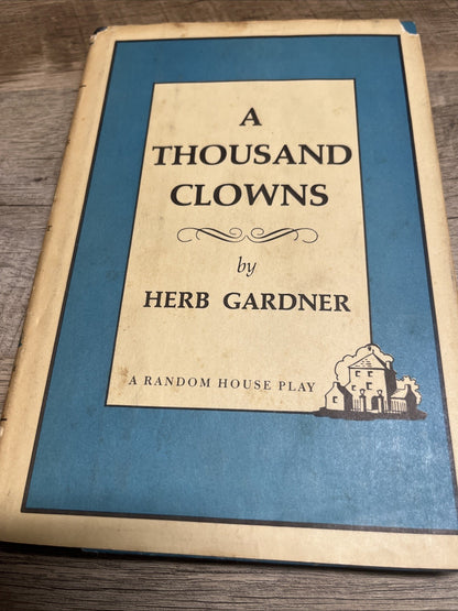 A THOUSAND CLOWNS By Herb Gardner - Hardcover