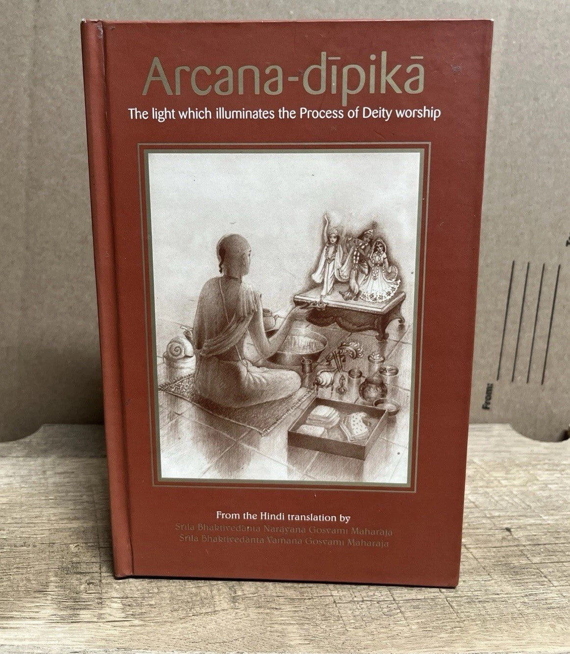 Arcana-Dipika The Light That Illuminates Deity Worship by Srila Bhaktivedanta Na