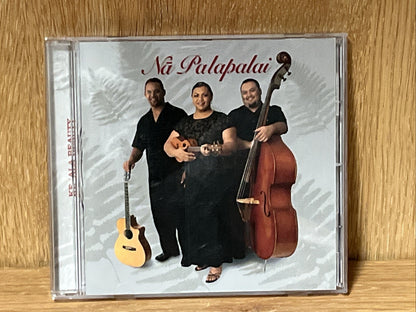 Ke ‘Ala Beauty - Audio CD By Na Palapalai