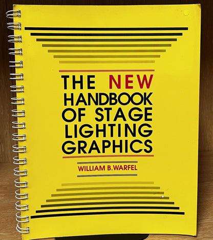THE NEW HANDBOOK OF STAGE LIGHTING GRAPHICS By William B. Warfel **Excellent**