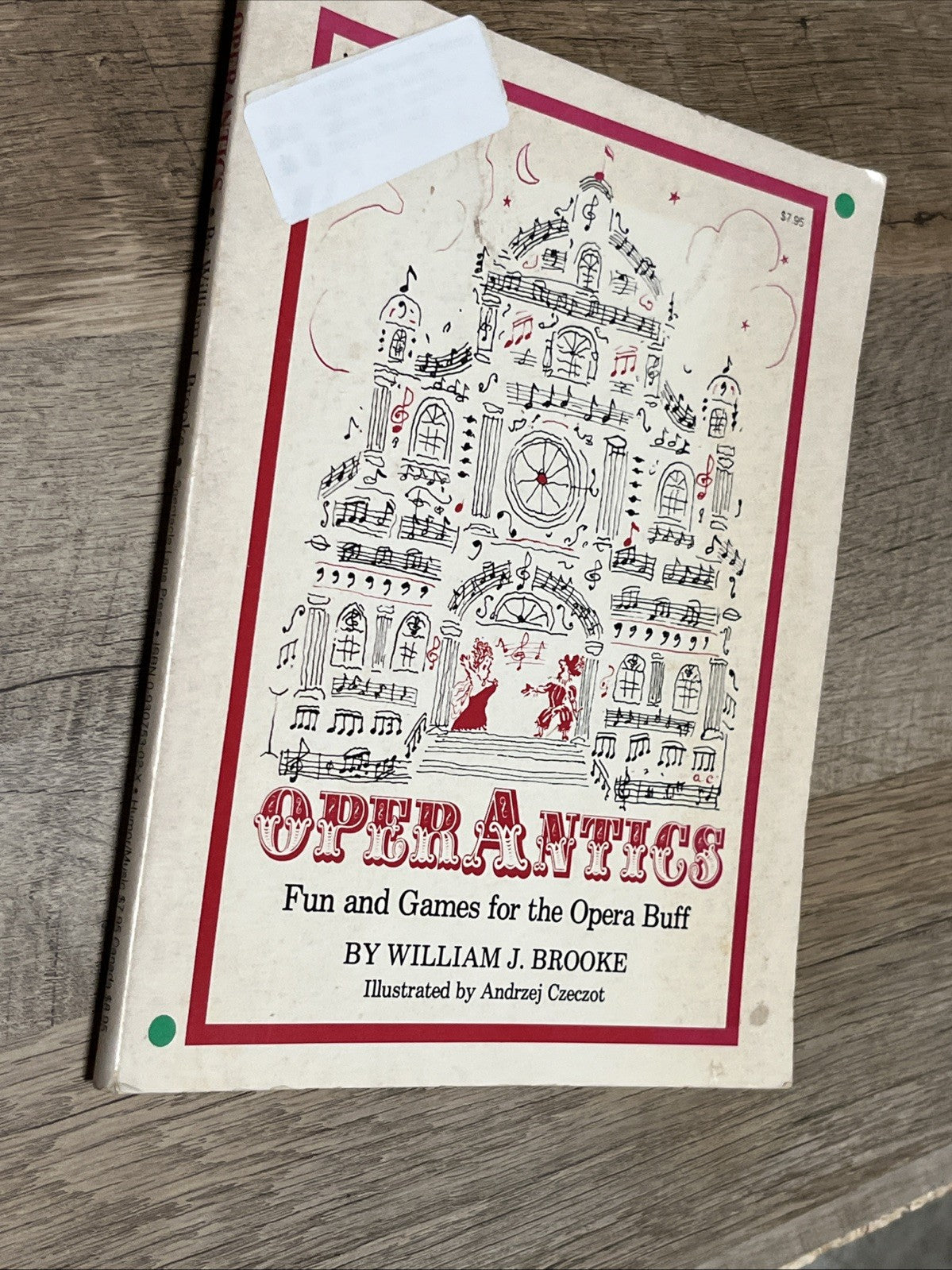 OPERANTICS: FUN AND GAMES FOR THE OPERA BUFF By William Brooke **Excellent**
