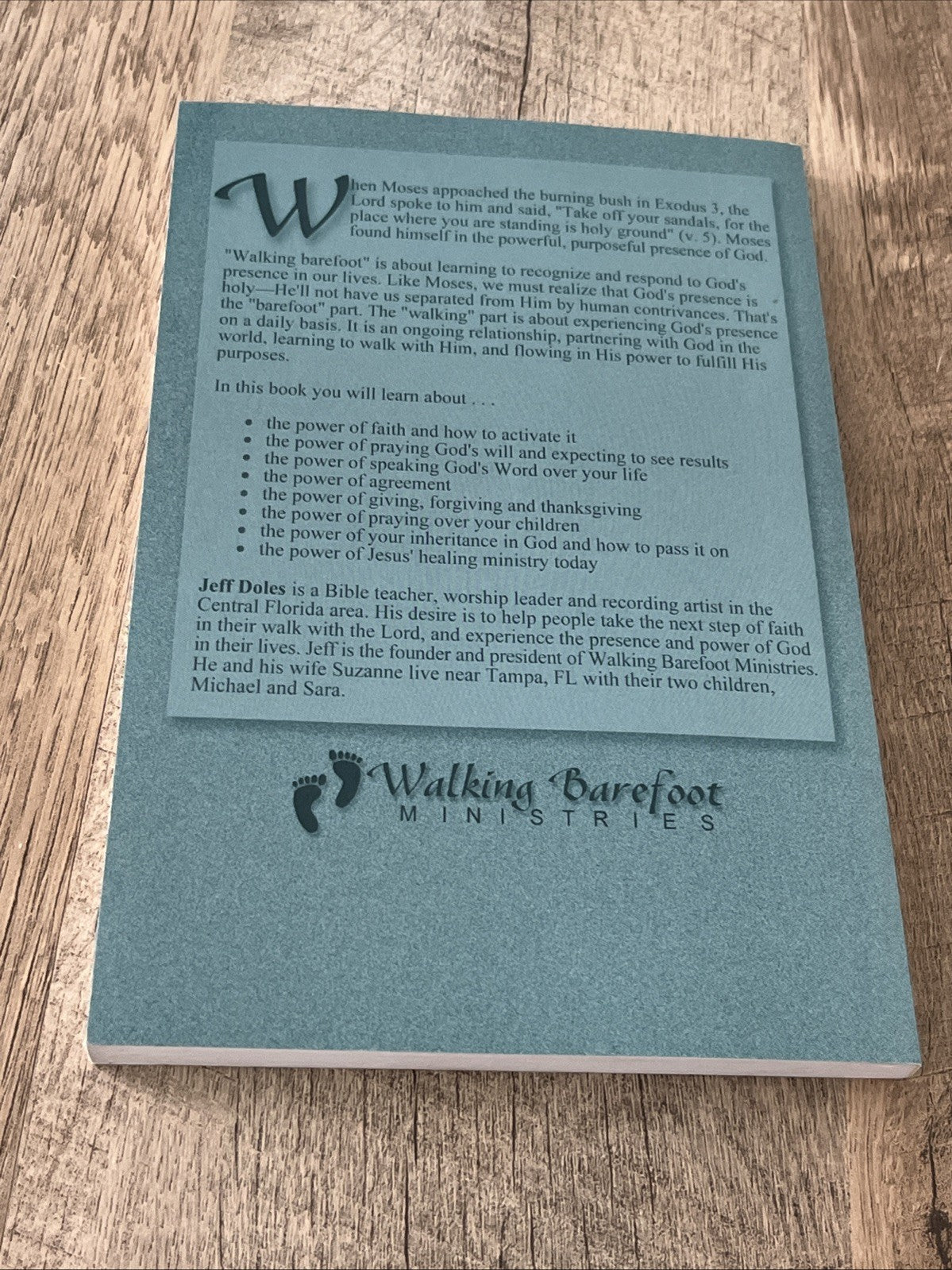 Walking Barefoot: Living in Prayer, Faith and the Power of God Jeff Doles 2002