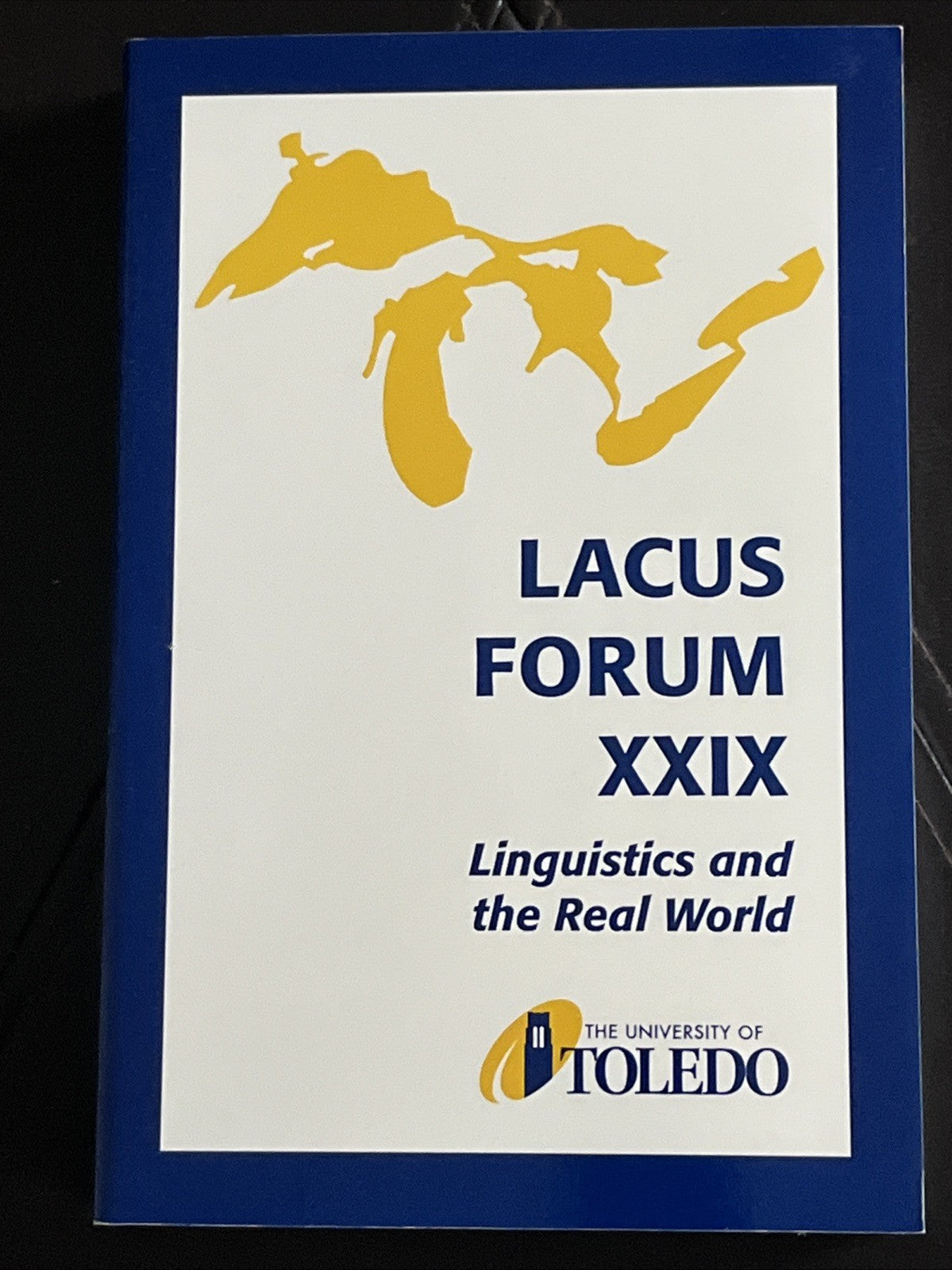 LACUS Forum XXIX : Linguistics and the Real World
