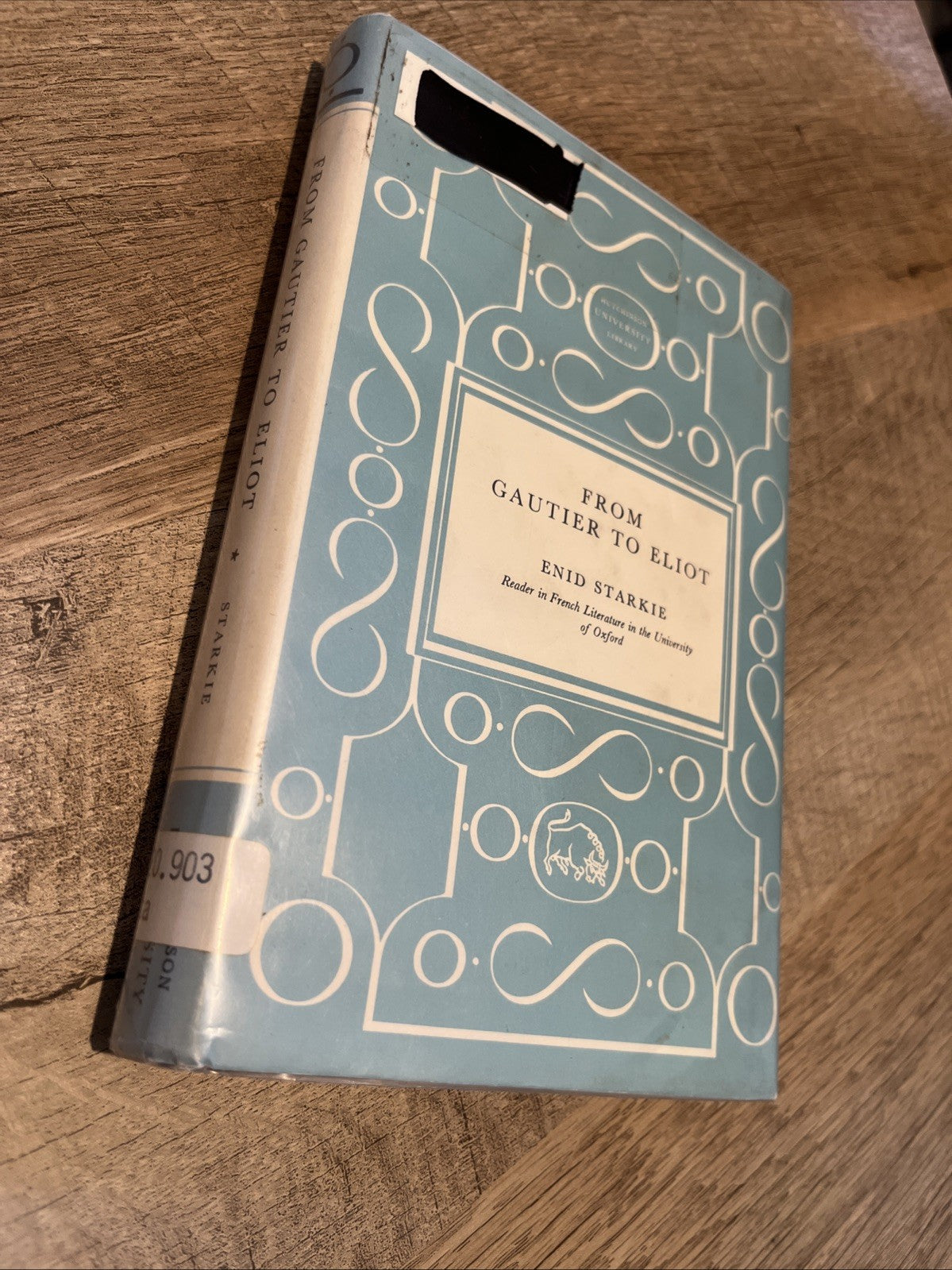 From Guatier To Eliot : The Influence Of France On English by Enid Starkie [1962