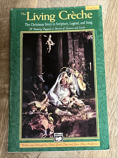 Lot 8 The Living Crèche The Christmas Story in Scripture, Legend and Song SATB