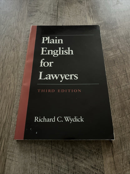 Plain English for Lawyers by Richard C. Wydick (1979, 3rd Edition)