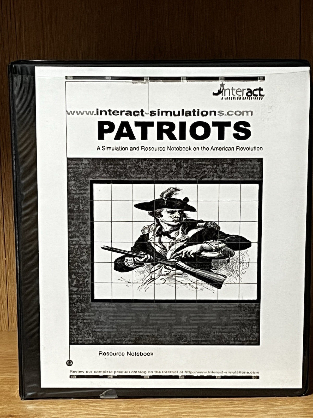 PATRIOTS A Simulation And Resource Notebook On The American Revolution 