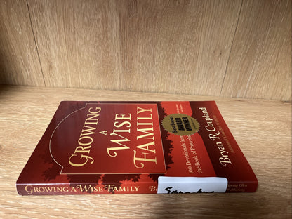 Growing a Wise Family : 100 Devotionals from the Book of Proverbs