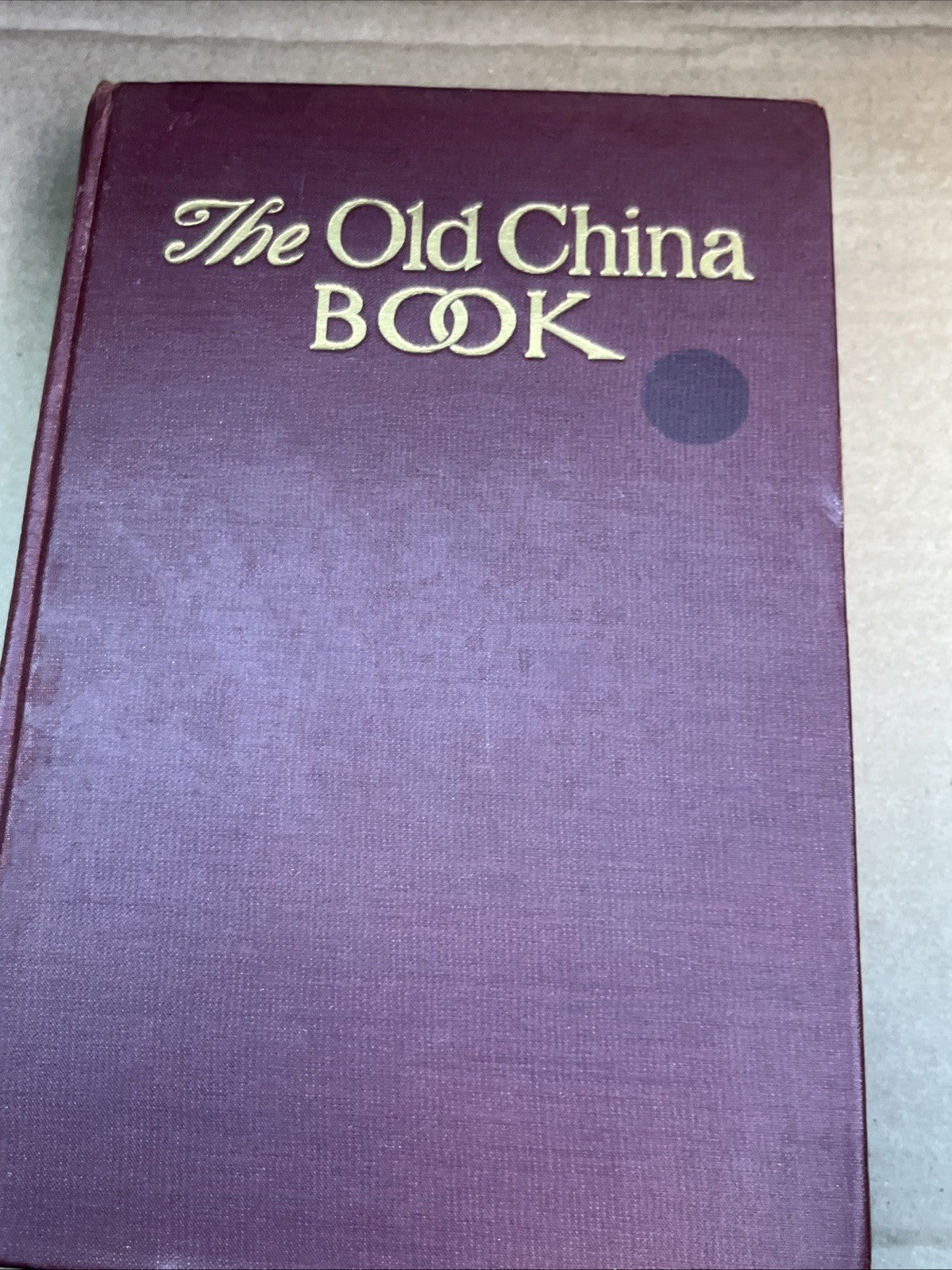 The Old China Book by N. Hudson Moore 1936 Hardcover