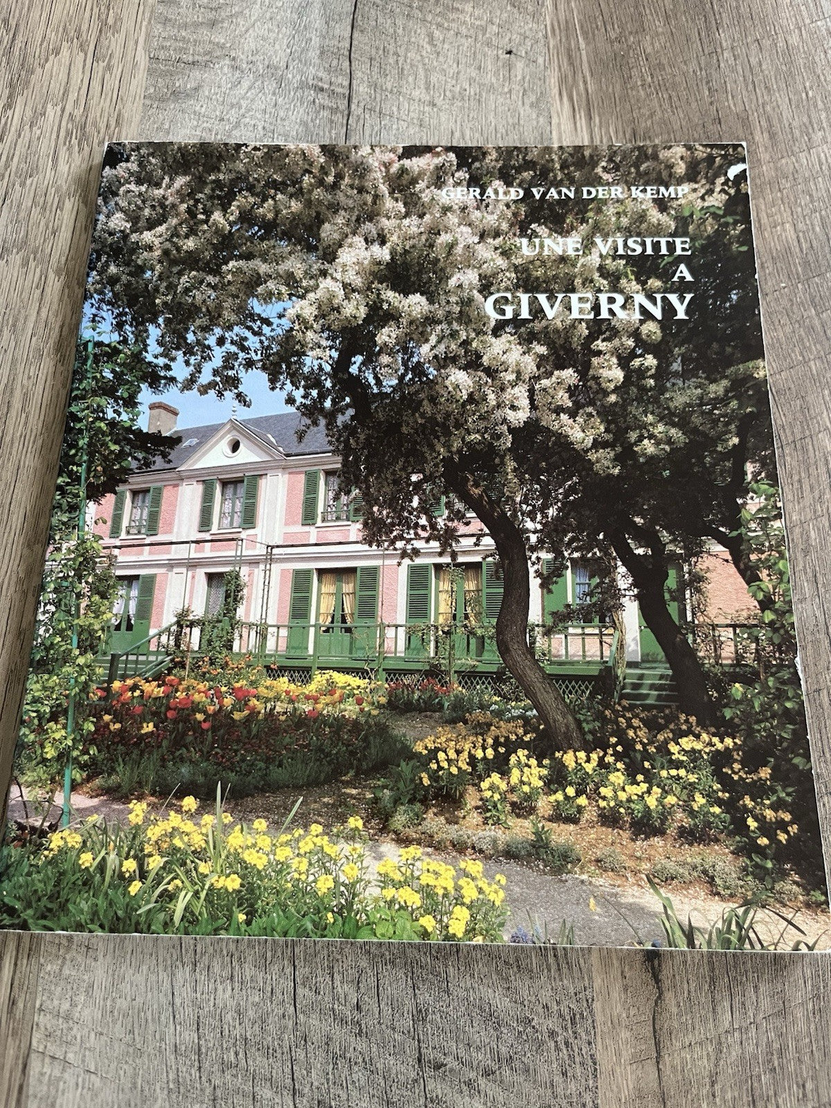 Une Visite A Giverny : A Visit to Giverny by Gérald van der Kemp