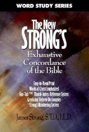 THE NEW STRONG'S EXHAUSTIVE CONCORDANCE OF THE BIBLE (WORD By James Strong *VG+*