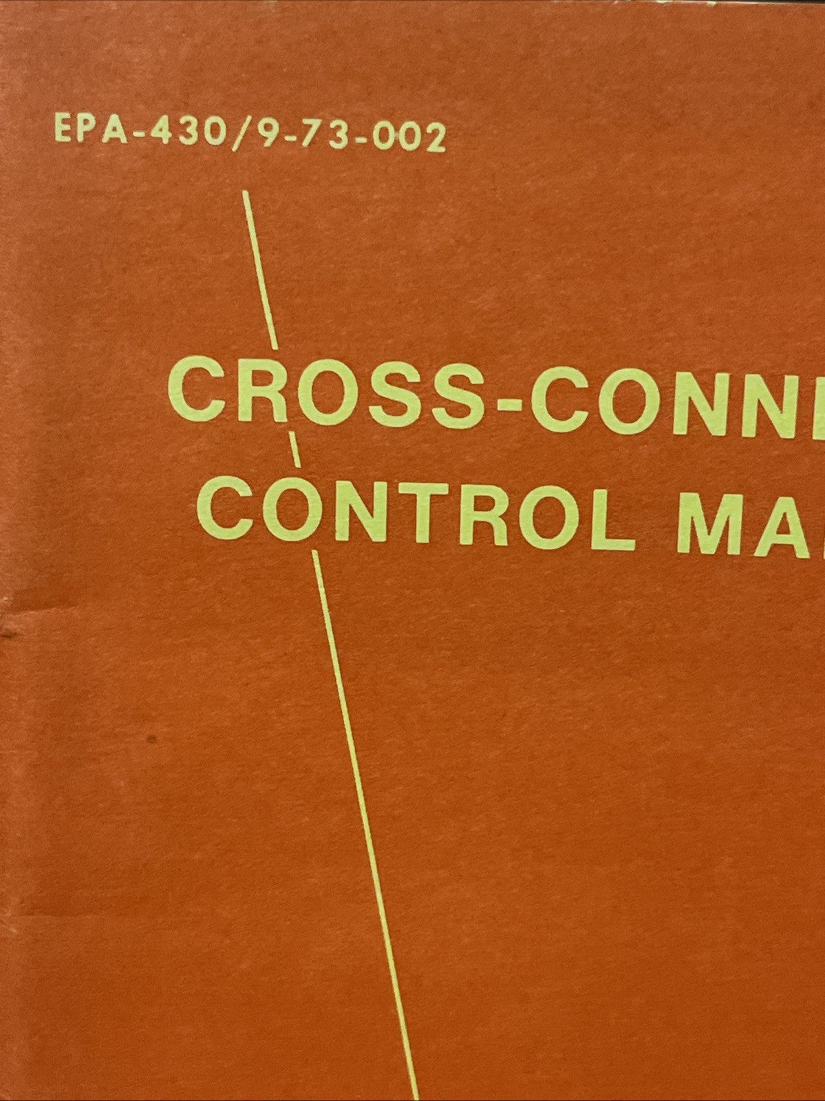 Cross-Connection Control Manual by U.S. Environmental Protection Agency 1975