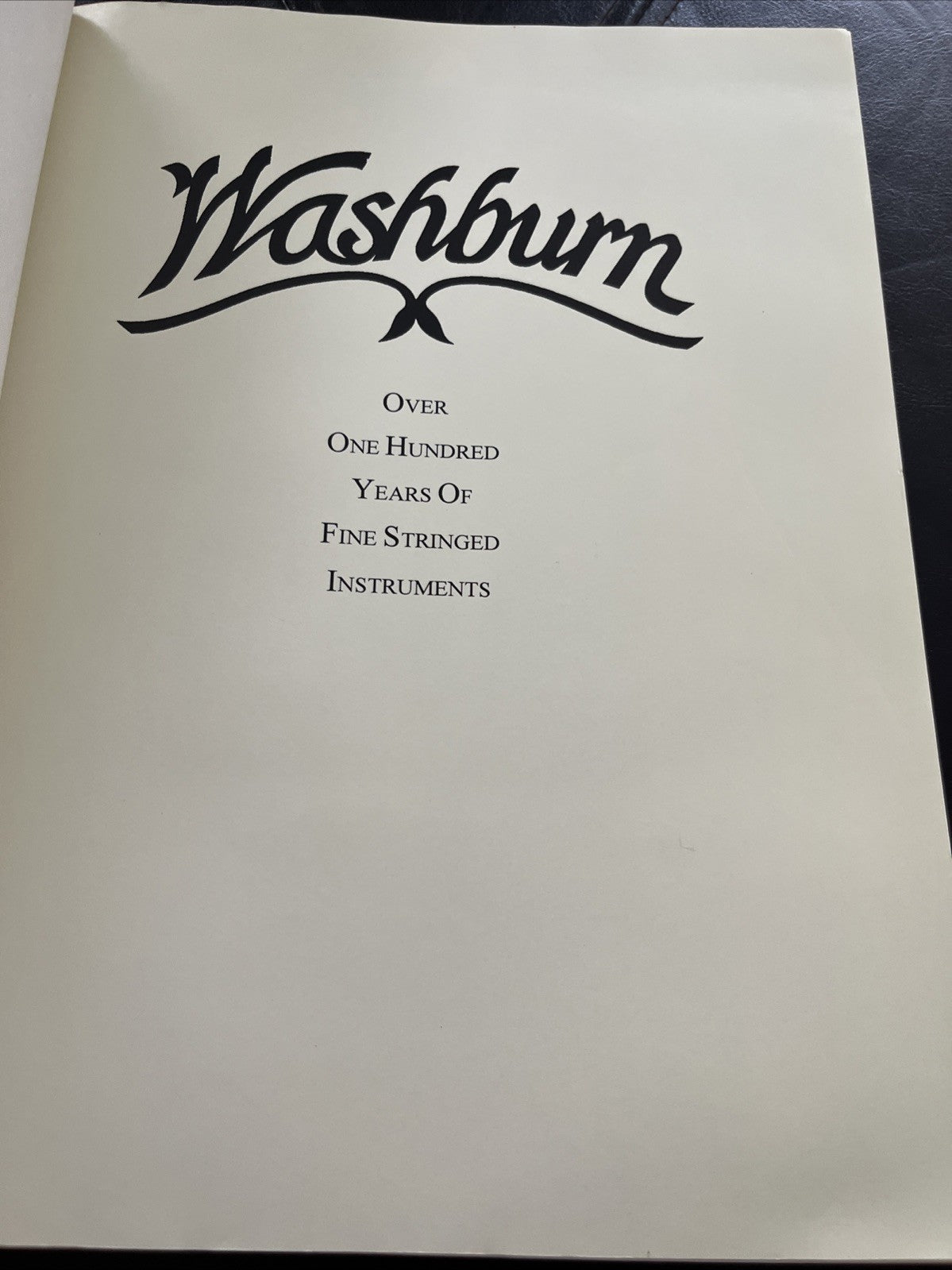 Washburn: Over One Hundred Years of Fine Stringed Instruments by John Teagle