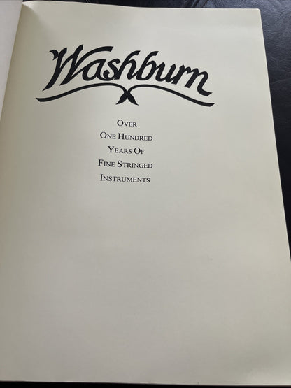 Washburn: Over One Hundred Years of Fine Stringed Instruments by John Teagle
