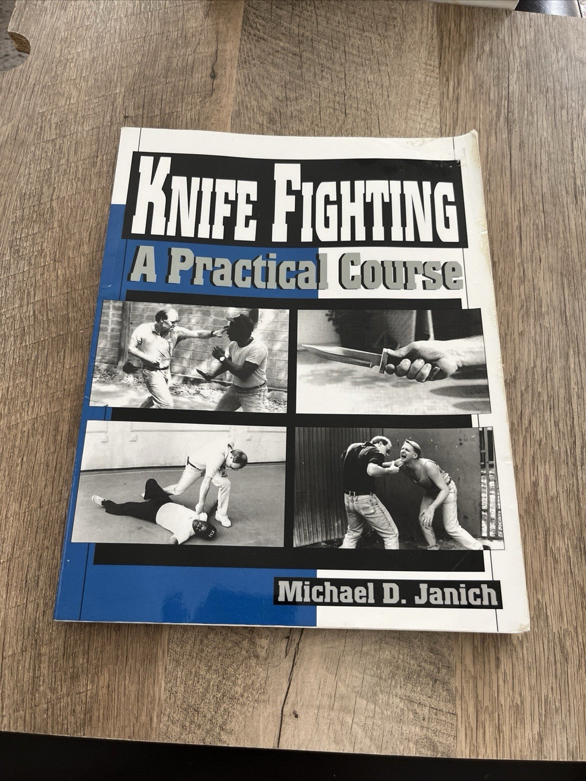 Knife Fighting: A Practical Course by Michael D. Janich, SIGNED COPY