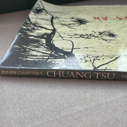 chuang tzu : The Inner Chapters by Chuang-Tzu