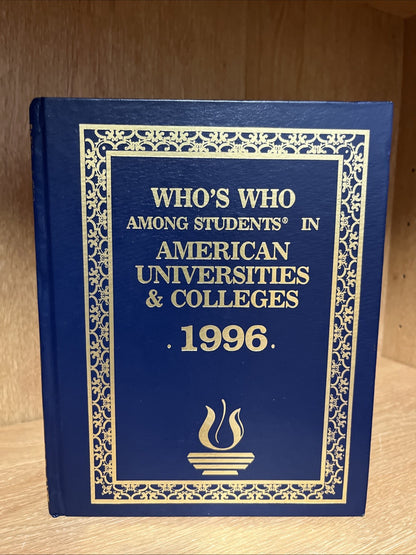 Who's Who Among Students in American Universities & Colleges 1996