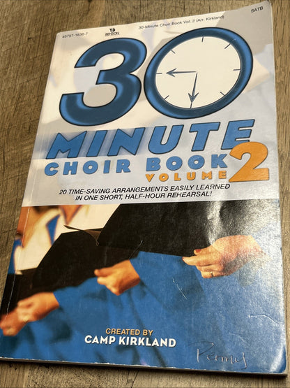 The 30 Minute Choir Book Vol 2 - Choral Book
