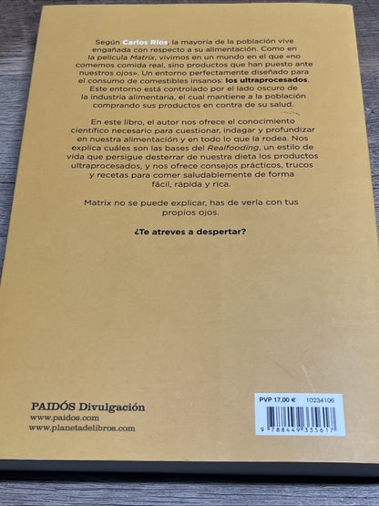 Come comida real:Una guia para transformar tu alimentacion y tu salud,Carlos 8ed