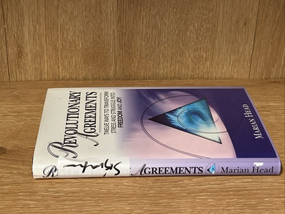 Revolutionary Agreements: Twelve Ways to Transform Stress and Struggle.. SIGNED