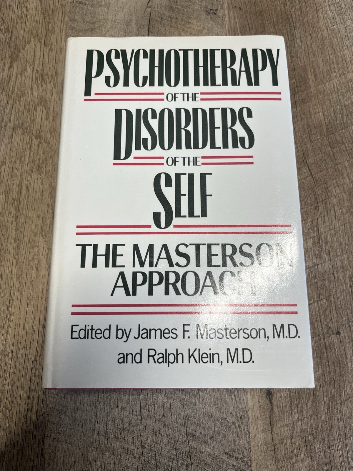 Psychotherapy of the Disorders of the Self The Masterson Approach HC/DJ/1989